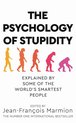 Psychology of Stupidity EXPORT