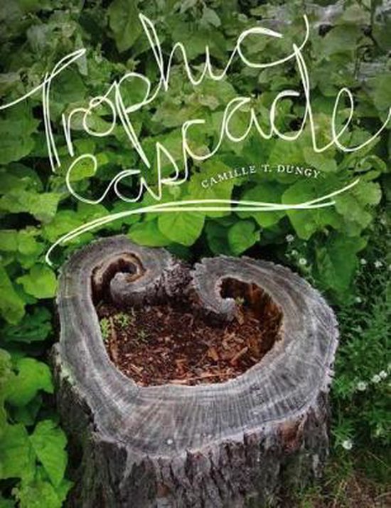 Trophic Cascade, Camille T. Dungy | 9780819578563 | Boeken | bol.com