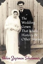 The Wedding Gown That Made History & Other Stories