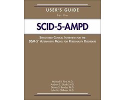 User's Guide for the Structured Clinical Interview for the DSM-5® Alternative Model for Personality Disorders (SCID-5-AMPD)