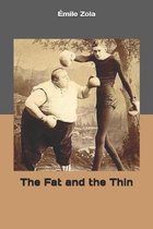 The Fat and the Thin
