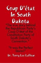 Coup D'etat In South Dakota