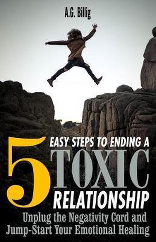 5 Easy Steps to Ending a Toxic Relationship - cover