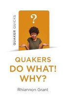 Quakers Do What Why