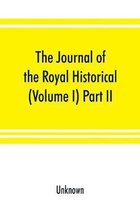The Journal of the Royal Historical and Archaeological Association of Ireland (Volume I) Part II.