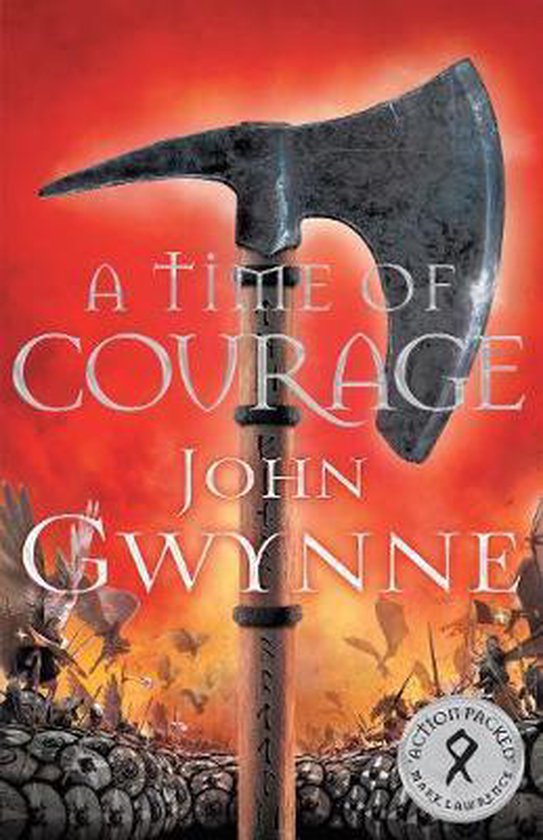 Boekomslag 'A Time of Courage' van John Gwynne, met een grote strijdbijl en een gevechtstoneel op de achtergrond.