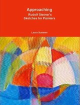 Approaching - Rudolf Steiner's Sketches for Painters