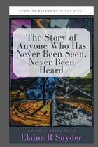 The Story of Anyone Who Has Never Been Seen, Never Been Heard