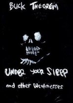 Under Your Sleep and other weaknesses