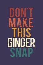 Don't make this Ginger snap