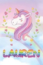 Lauren: Lauren Unicorn Notebook Rainbow Journal 6x9 Personalized Customized Gift For Someones Surname Or First Name is Lauren