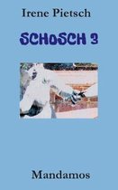 Schosch 3