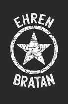 Ehren Bratan: A5 Notebook Kariert Karo Ehren - Bratan - Brat - Brate - Ehre - Slawen - Bruder - Bra - Bratina - Spruch - Geschenk -