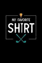 My Favorite Shirt: 110 Pages Lined Journal/Notebook