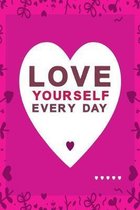 Love yourself every day pink