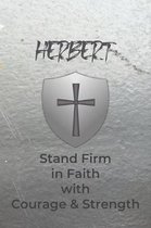 Herbert Stand Firm in Faith with Courage & Strength: Personalized Notebook for Men with Bibical Quote from 1 Corinthians 16:13