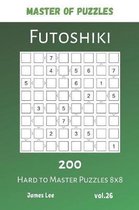 Master of Puzzles - Futoshiki 200 Hard to Master Puzzles 8x8 vol.26