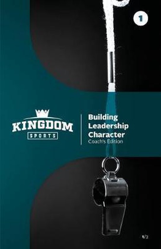 Kingdom Sports- Building Leadership Character - cover