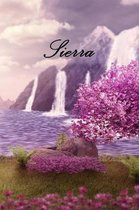 Sierra: Personalized Diary, Notebook or Journal for the Name ''Sierra'' Will Make a Great Personal Diary for Yourself, or as a P