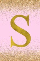 S: Letter S Initial Monogram Notebook - Pretty Pink & Gold Confetti Glitter Monogrammed Blank Lined Note Book, Writing Pa
