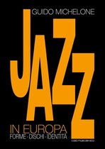 Storia ed analisi della musica - Il Jazz in Europa