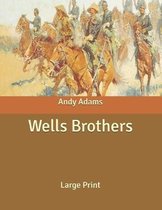 Wells Brothers