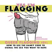 Yes Iâ€™m Flagging