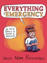 Everything Is an Emergency An Ocd Story in Words  Pictures