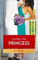 The Royal Weddings 2 - Loving The Princess (The Royal Weddings, Book 2)