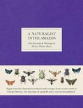 A Naturalist in the Amazon The Journals Writings of Henry Walter Bates