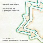 Concerto Copenhagen - Lars Ulrik Mortensen - Jakob - Ich Bin Die Auferstehung - Buxtehude And His Copen (Super Audio CD)