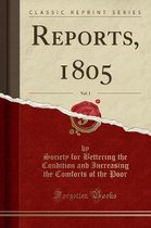 Reports, 1805, Vol. 1 (Classic Reprint)