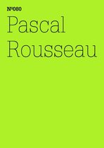 dOCUMENTA (13): 100 Notizen - 100 Gedanken 80 - Pascal Rousseau