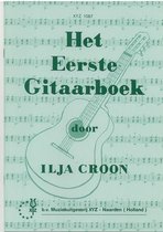 Het Eerste Gitaarboek -- Ilja Croon