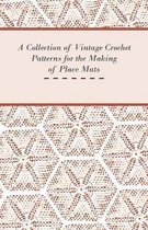 A Collection of Vintage Crochet Patterns for the Making of Place Mats