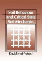 Soil Behaviour and Critical State Soil Mechanics