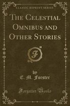 The Celestial Omnibus and Other Stories (Classic Reprint)