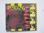 Prong – Snap Your Fingers