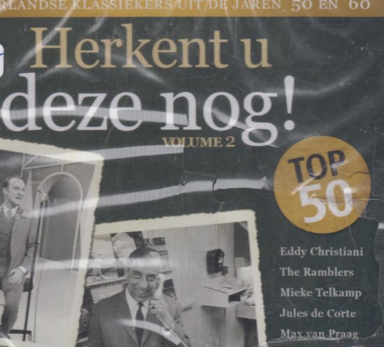 CD hoes met 'Herkent u deze nog, Vol. 2' en 'Top 50'. Foto's van mannen uit de jaren '50.