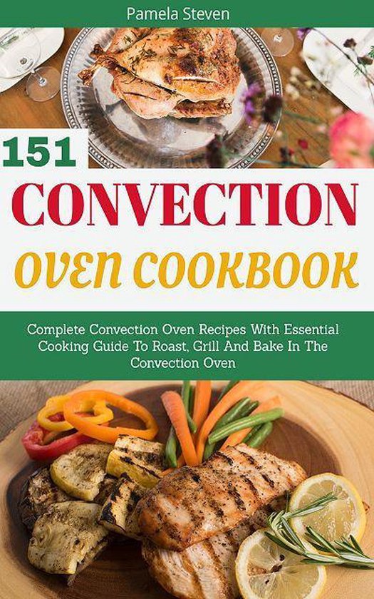 Convection Oven Cookbook (ebook), Pamela Steven 9783961427536