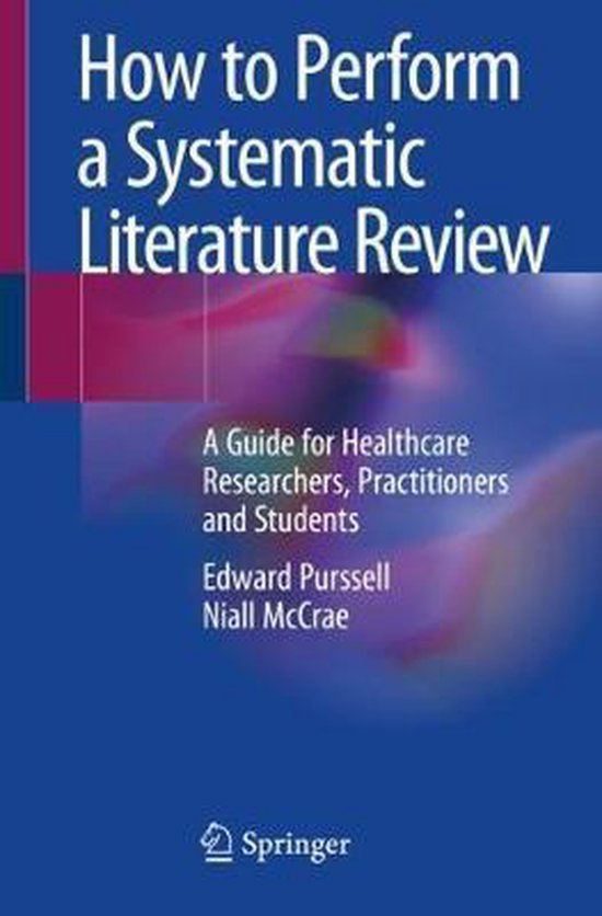 How to Perform a Systematic Literature Review 9783030496715 Edward
