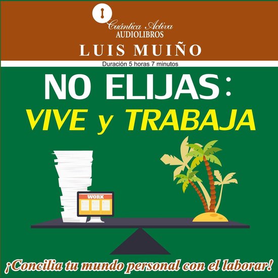 No elijas: vive y trabaja - cover