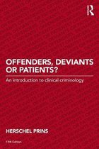 Offenders Deviants or Patients
