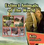 Children's Animal Books - Extinct Animals of The World Kids Encyclopedia
