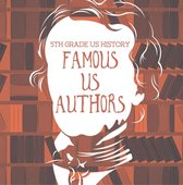 Children's Literature Books - 5th Grade US History: Famous US Authors