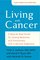 A Johns Hopkins Press Health Book - Living with Cancer