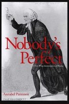 Nobody's Perfect - A New Whig Interpretation of History