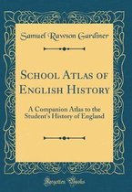 School Atlas of English History