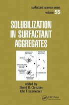 Surfactant Science - Solubilization in Surfactant Aggregates