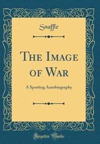 The Image of War